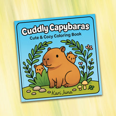 "Cuddly Capybaras" Cute Coloring Book for Adults and Teens By Kari Juna (44 Pages) Simple Exclusive 